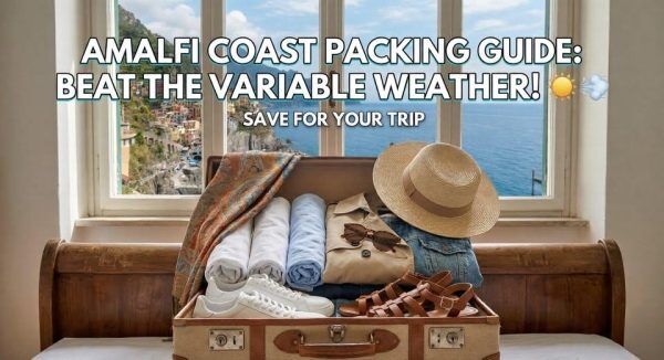 Amalfi Coast Packing Guide